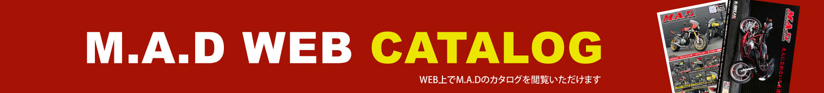 M.A.D WEB CATALOG / ウェブカタログ
